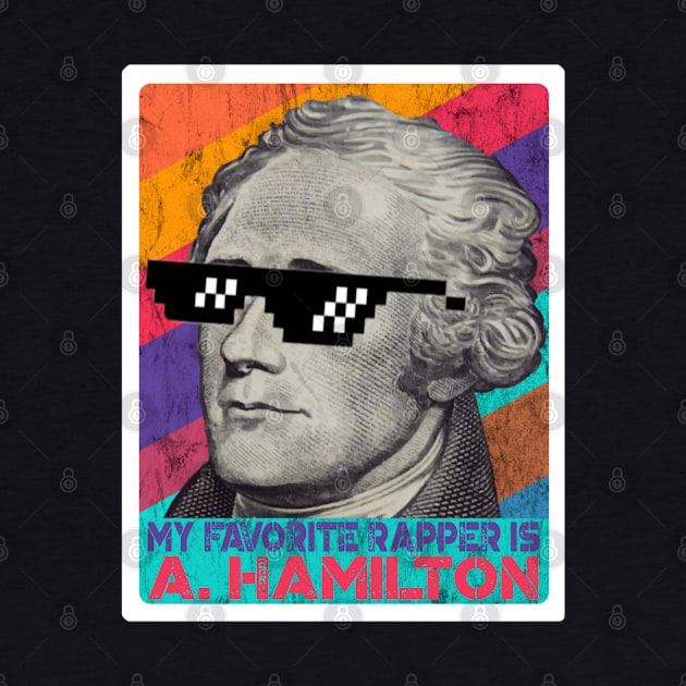 My Favorite Rapper is Alexander Hamilton by BrightShadow